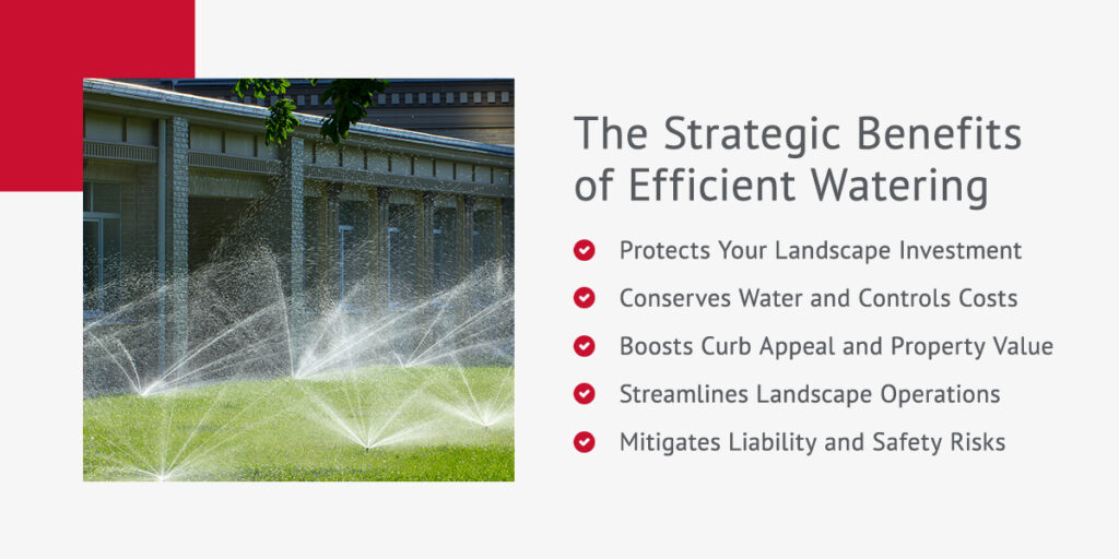 sprinkler systems at commercial property with text explaining the strategic benefits of efficient watering